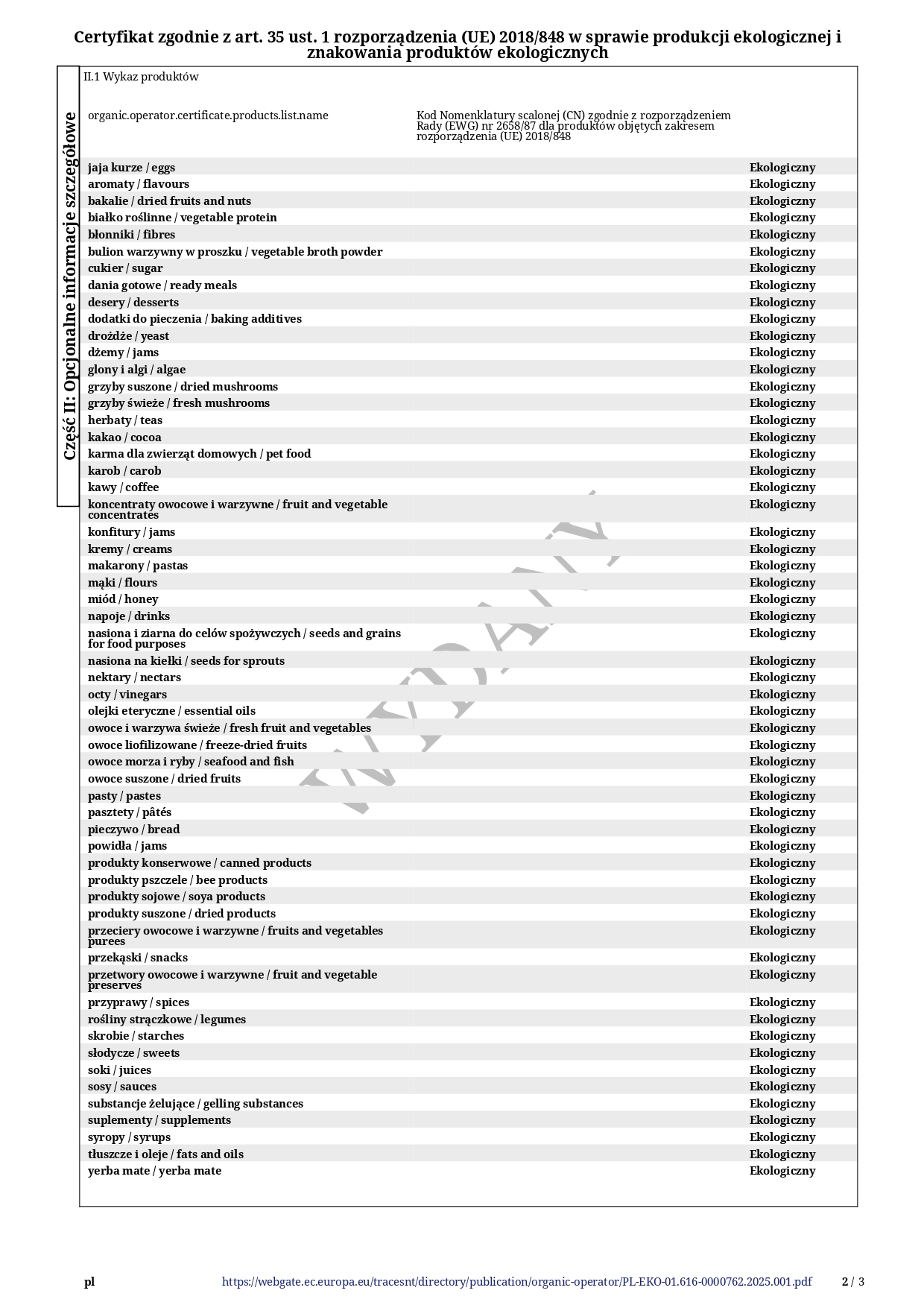 Certyfikat ekologiczny firmy ADAKA Dominika Tatarczyk (sklep marketbio.mom) o numerze PL-EKO-01.616-0000762.2023.001 wydany przez Ekogwarancja w roku 2023: