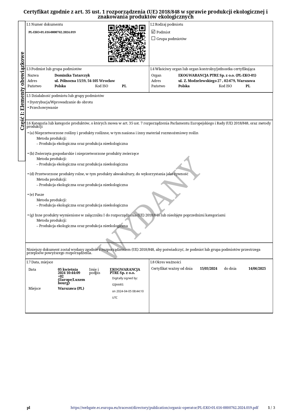 Certyfikat ekologiczny firmy ADAKA Dominika Tatarczyk (sklep marketbio.mom) o numerze PL-EKO-01.616-0000762.2024.001 wydany przez Ekogwarancja w roku 2024: